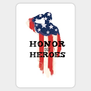 Honor Our Heroes American Patriot Patriotic Days Sticker